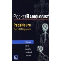 百例疾病影像诊断精粹:儿科神经疾病 PocketRadiologist - PedsNeuro