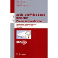 基于生物统计的音频与视频鉴别/2005年国际会议录：Audio- and Video-Based Biometric Person Authentication