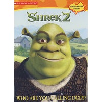 Shrek 2: Who Are You Calling Ugly? (怪物史莱克2：谁说我丑陋？)