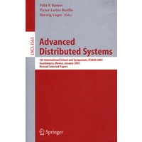 2005 第5届国际高级分布式系统研讨会文集Advanced Distributed Systems: 5th International School and
