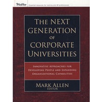 职工大学的下一代：发展员工与扩大机构能力的革新研究 The Next Generation of Corporate Universities :
