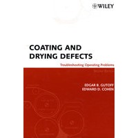 Coating and Drying Defects: Troubleshooting Operating Problems, 2nd Edition喷涂与干燥缺陷：操作问题探寻