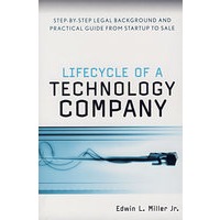 技术公司的生命周期：从开办到销售的法律背景与实用指南 Lifecycle of a Technology Company : Step-by-Step Legal Background and Practical Guide from Startup to Sale