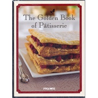 GOLDEN BOOK OF PATISSERIE,THE 9789812750884