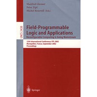 现场可编程逻辑与应用Field-programmable logic and applications(现场可编程逻辑与应用－正成为主流的可重构计算/会议录)