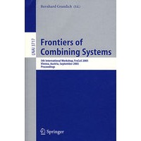 Frontiers of Combining Systems 组合系统前沿/会议录