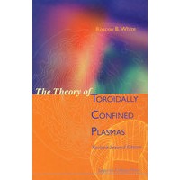 The theory of toroidally confined plasmas环状约束的等离子体理论(第二版修订版)