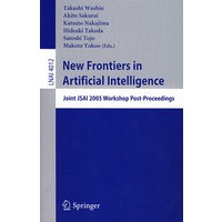 人工智能新前沿：JSAI 2005联合研讨会/会议录 New frontiers in artificial intelligence