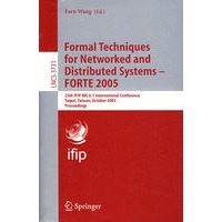 Formal Techniques for Networked and Distributed Systems - FORTE 2005网络和分布系统的形式技术-FORTE 2005
