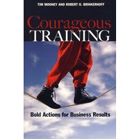 Courageous Training Bold Actions for Business Results 勇气培训:大胆创造经营业绩