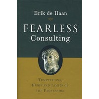 大胆的咨询：诱惑、风险与职业局限性 FEARLESS CONSULTING - TEMPTATIONS, RISKS AND LIMITS OF THE PROFESSION