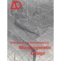 形态形成设计 - 技巧与技术 Techniques and Technologies in Morphogenetic 