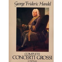 Complete Concerti Grossi(亨德尔华彩乐章全谱)