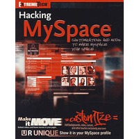 个人互联网空间与客户化 Hacking MySpace: Mods and Customizations to make