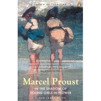 In Search of Lost Time: In the Shadow of Young Girls in Flower: v. 2 9780141180328