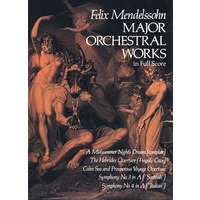 (门德尔松主要管弦乐作品曲谱) Major Orchestral Works in Full Score