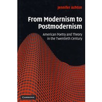 From Modernism to Postmodernism从现代主义到后现代主义：20世纪美国的诗歌与理论
