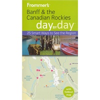 Frommer'S Banff & The Canadian Rockies Day By Day(ISBN=9780470736289)