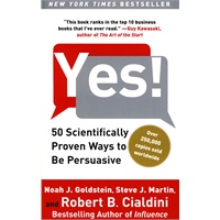 YES！50 Scientifically Proven Ways to Be Persuasive 就是要说服你：提高说服力的50个科学方法