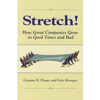 扩展：大公司如何在境迁好时和坏时成长STRETCH!: HOW GREAT COMPANIES GROW IN GOOD TIMES AND BAD