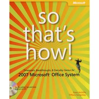2007 Microsoft Office System 应用：如何省时、创新与别具一格（光盘）So That's How! 2007