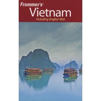 Frommer＇s Vietnam: Including Angkor Wat, 2nd EditionFrommer越南导览（含吴哥），第2版