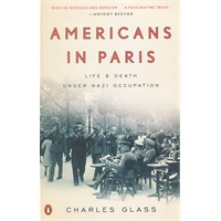 Americans in Paris: Life and Death Under Nazi Occupation(ISBN=9780143118664)