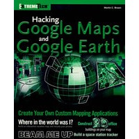 破解 Google 地图 Hacking GoogleMaps and GoogleEarth
