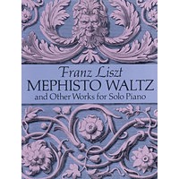 李斯特《梅菲斯特圆舞曲》及其它钢琴独奏曲Mephisto Waltz and Other Works for Solo Piano
