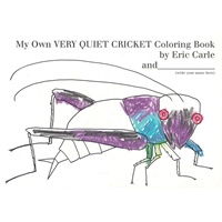 My Own Very Quiet Cricket Coloring Book《非常安静的蟋蟀-涂色书》艾瑞-卡尔(《好饿的毛毛虫》作者)ISBN9780399244759