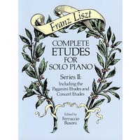 Complete Etudes for Solo Piano, Series II 李斯特钢琴独奏练习曲Ⅱ:包括帕格尼尼练习曲和交响乐练习曲