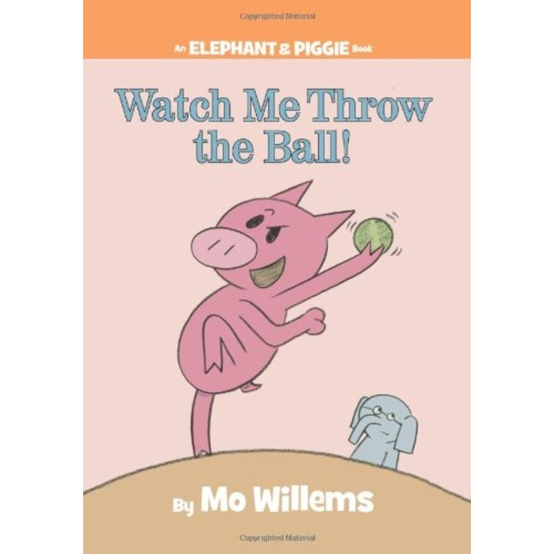 【An Elephant and Piggie Book: Watch Me Thr