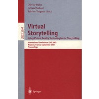 虚拟情节描述：使用虚拟现实技术说书Virtual Storytelling: Using Virtual Reality Technologies for Storytelling