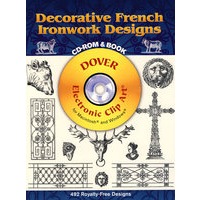 Decorative French Ironwork Designs CD-ROM and Book法国装饰性铁制品设计（书和光盘）