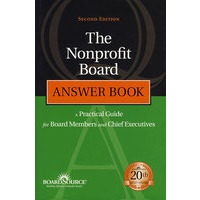 非营利委员会问答集：委员会成员与行政总裁实用指南 The Nonprofit Board Answer Book: