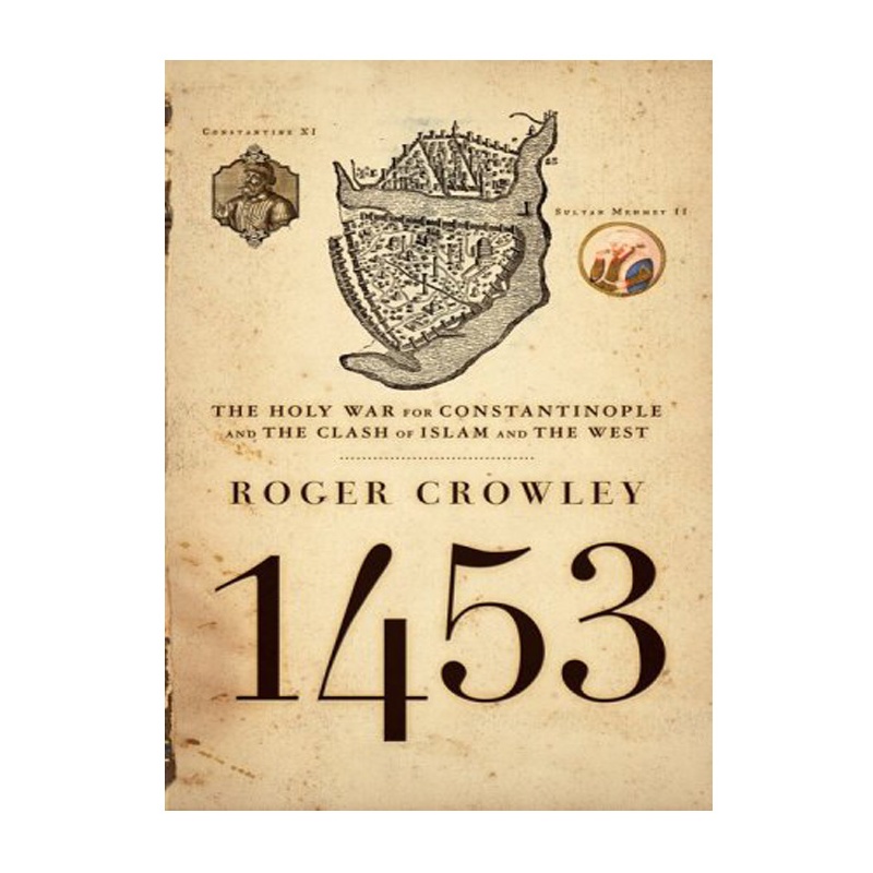 1453:君士坦丁堡和伊斯兰和西方的冲突 英文原