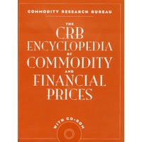 CRB 商品与价格百科全书 附光盘THE CRB ENCYCLOPEDIA OF COMMODITY AND FINANCIAL PRICES + CD-ROM