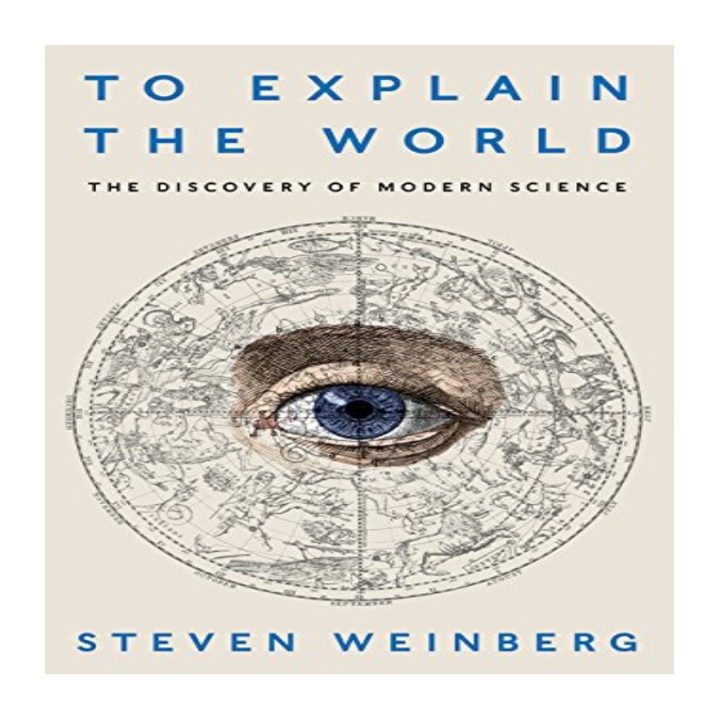解释世界:现代科学的发现英文原版To Explain 