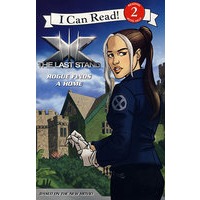 X战警：最后之战：罗杰找家 X-Men: The Last Stand: Rogue Finds a Home