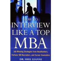 How to interview like a top MBA（如何像MBA一样面试）（英文原版）