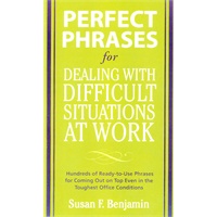 PERFECT PHRASES 4 DEALING W/DIFFICULT(ISBN=9780071597326)