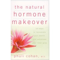 天然荷尔蒙的形成：恢复你的健康、再现你的容光10步曲 The Natural Hormone Makeover