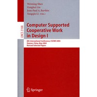 Computer Supported Cooperative Work in Design I: 8th International 设计中的计算机协同工作