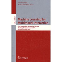 Machine Learning for Multimodal Interaction多模态交互作用的机器学习/会议录