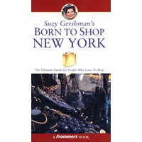 Suzy Gershman's Born to Shop New York /S. Gershman爱逛纽约商店