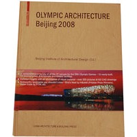 OLYMPIC ARCHITECTURE Beijing 2008