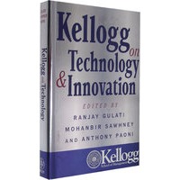 凯洛格论技术和创新 KELLOGG ON TECHNOLOGY & INNOVATION