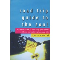 Road Trip Guide To The Soul: A 9-Step Guide To Reaching Your Inner Self And Revolutionizing Your Life心灵之旅：触及你的内在自我已改变你的一生9步骤