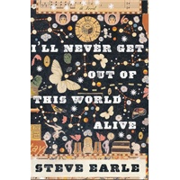 I'll Never Get Out of This World Alive（ISBN=9780618820962）