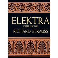 Elektra in Full Score 施特劳斯《厄勒克特拉》全谱